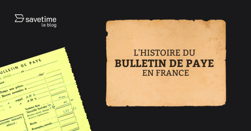 L’histoire du bulletin de paie en France